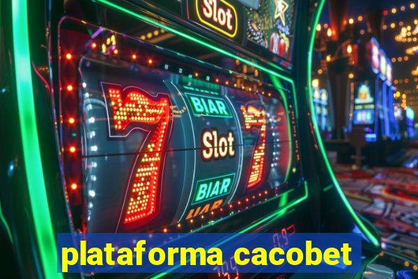 plataforma cacobet